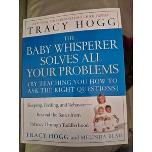 The Baby Whisperer Solves All Your‎ Problems Tracy Hogg Melinda Blau Paperback